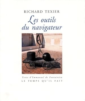 Seller image for Les outils du navigateur - Richard Texier for sale by Book Hmisphres