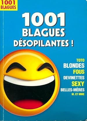 1001 blagues d?sopilantes - Collectif