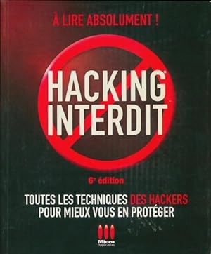 Hacking interdit - Alexandre Gomez Urbina