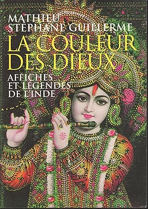 Image du vendeur pour La couleur des dieux : affiches et lgendes de l'Inde mis en vente par PRISCA