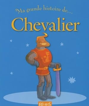 Image du vendeur pour Ma grande histoire de. Chevalier - Vincent Villeminot mis en vente par Book Hmisphres