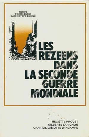 Les rez?ens dans la seconde guerre mondiale - Collectif