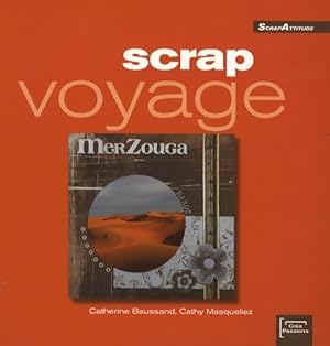 Scrap voyage - Catherine Baussand