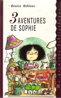 Bild des Verkufers fr Trois aventures de Sophie - Louise Leblanc zum Verkauf von Book Hmisphres