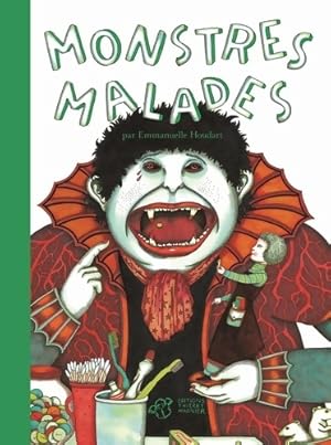 Image du vendeur pour Monstres malades (ae) - Emmanuelle Houdart mis en vente par Book Hmisphres