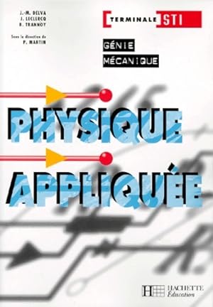 Physique appliqu e Terminale STI g nie m canique - Collectif