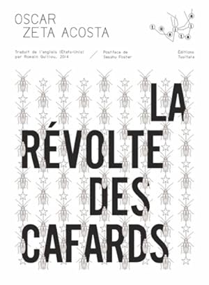 Image du vendeur pour La r?volte des cafards - Oscar Zeta Acosta mis en vente par Book Hmisphres