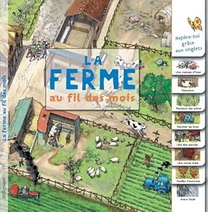 Bild des Verkufers fr La ferme au fil des mois - Millepages zum Verkauf von Book Hmisphres