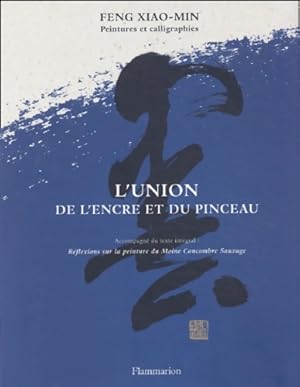 Immagine del venditore per L'union de l'encre et du pinceau - Feng Xiao-min venduto da Book Hmisphres