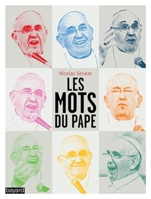 Bild des Verkufers fr Les mots du pape - Nicolas Seneze zum Verkauf von Book Hmisphres