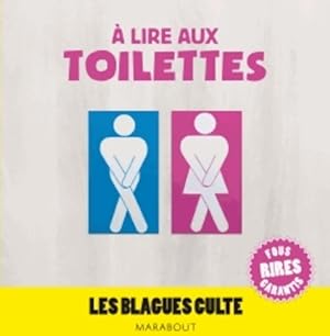 A lire aux toilettes - Collectif