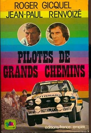 Pilotes de grands chemins - Roger Gicquel