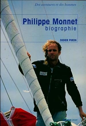 Philippe monnet biographie - Didier Piron