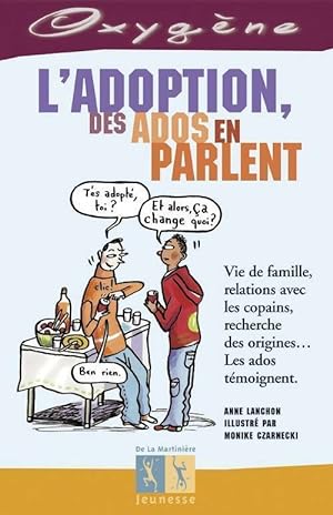 L'adoption, des ados en parlent - Anne Lanchon