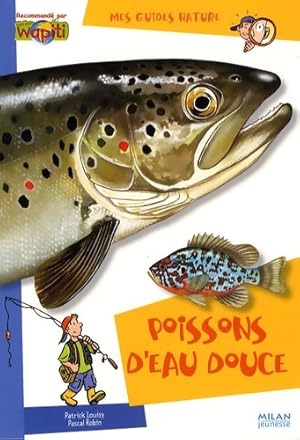 Image du vendeur pour Poissons d'eau douce - Patrick Louisy mis en vente par Book Hmisphres