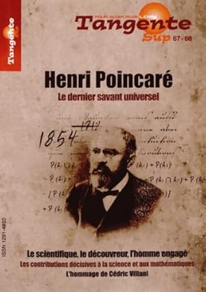 Bild des Verkufers fr Henri poincar?. Le dernier savant universel. Le scientifique le d?couvreur l'homme engag?. Les contributions d?cisives ? la science et aux math?matiques. L'hommage de c?dric villani. Sup 67-68 - Collectif Tangente Sup zum Verkauf von Book Hmisphres