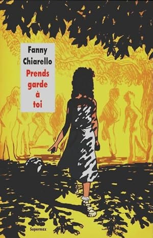 Seller image for Prends garde ? toi - Fanny Chiarello for sale by Book Hmisphres