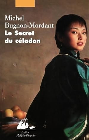 Le secret du celadon - Michel Bugnon-mordant