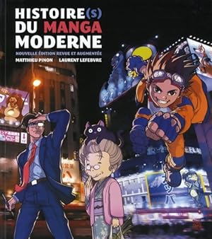 Histoire du manga moderne mis ? jour - Matthieu Pinon