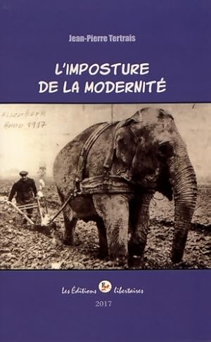 Image du vendeur pour L'imposture de la modernit? - Jean-Pierre Tertrais mis en vente par Book Hmisphres