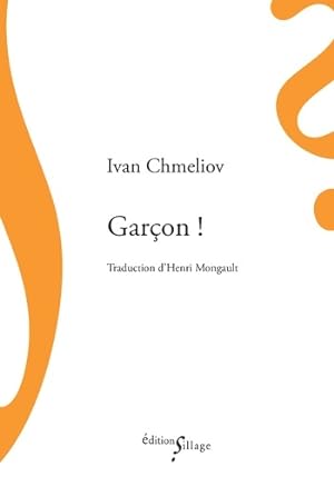 Seller image for Gar?on ! - Ivan Chmeliov for sale by Book Hmisphres
