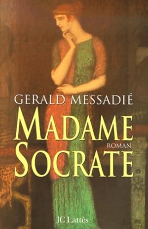 Image du vendeur pour Madame Socrate - G?rald Messadi? mis en vente par Book Hmisphres