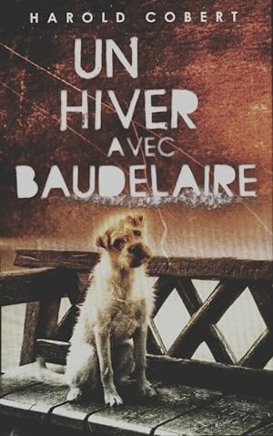 Image du vendeur pour Un hiver avec Baudelaire - Harold Cobert mis en vente par Book Hmisphres