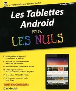 Seller image for Les tablettes android pour les nuls nouvelle ?dition - Dan Gookin for sale by Book Hmisphres