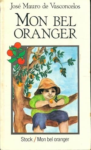 Seller image for Mon bel oranger - Jos? Mauro De Vasconcelos for sale by Book Hmisphres