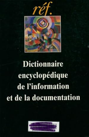 Dictionnaire encyclop?dique de l'information et de la documentation - S. ; Cacaly Cacaly