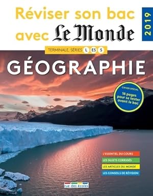 Réviser son bac avec le monde - géographie Terminales L, ES, S 2019 - Collectif