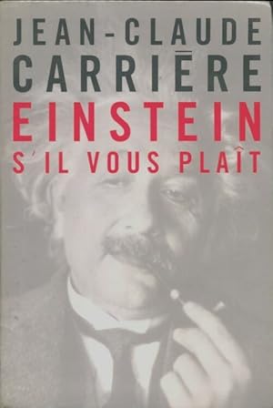 Imagen del vendedor de Einstein, s'il vous plait - Jean-Claude Carri?re a la venta por Book Hmisphres