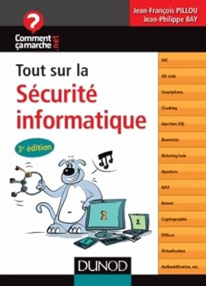 Tout sur la s curit  informatique - Jean-Fran ois Pillou