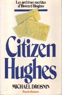 Seller image for Citizen Hughes - Michael Drosnin for sale by Book Hmisphres