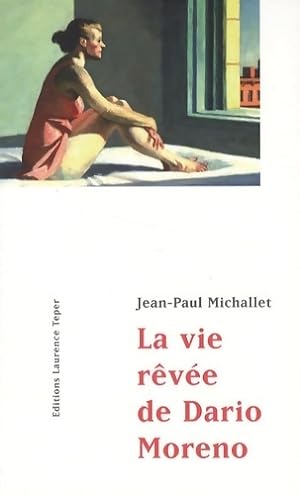 Image du vendeur pour La vie r?v?e de Dario Moreno - Jean-Paul Michallet mis en vente par Book Hmisphres
