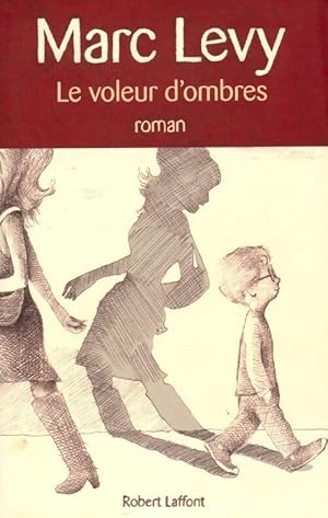 Image du vendeur pour Le voleur d'ombres - Marc L?vy mis en vente par Book Hmisphres