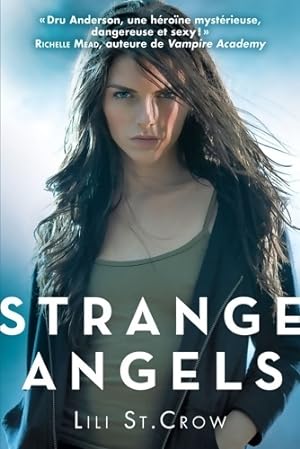 Bild des Verkufers fr Strange angels Tome I strange angels : Strange angels - Lili St. Crow zum Verkauf von Book Hmisphres