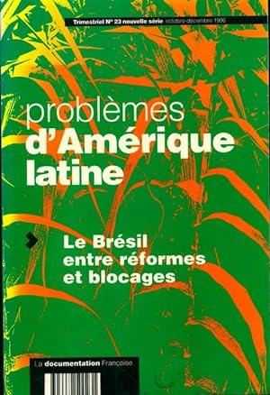 Probl mes d'Am rique latine n 23 : Le Br sil entre r formes et blocages - Collectif