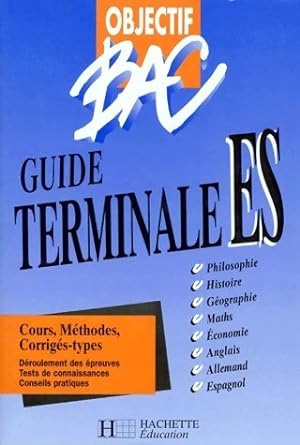 Objectif bac Guide terminale ES - Collectif