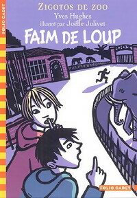 Seller image for Zigotos de zoo Tome I : Faim de loup - Yves Hughes for sale by Book Hmisphres