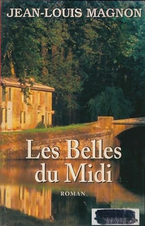 Image du vendeur pour Les belles du Midi - Jean-Louis Magnon mis en vente par Book Hmisphres
