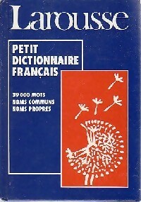 Petit dictionnaire fran?ais - Larousse