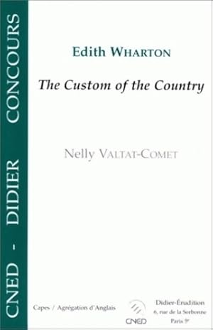 The custom of the country d'Edith Warthon - Nelly Valtat-Comet