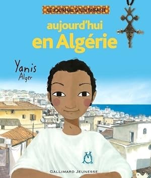 Bild des Verkufers fr Aujourd'hui en Alg?rie : Yanis Alger - Mohamed Kacimi zum Verkauf von Book Hmisphres