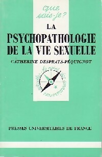 Imagen del vendedor de La psychopathologie de la vie sexuelle - Catherine Desprats-P?quignot a la venta por Book Hmisphres
