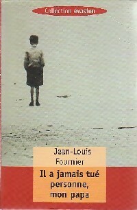 Image du vendeur pour Il a jamais tu? personne mon papa - Jean-Louis Fournier mis en vente par Book Hmisphres