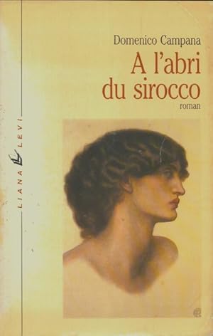 Bild des Verkufers fr A l'abri du sirocco - Domenico Campana zum Verkauf von Book Hmisphres