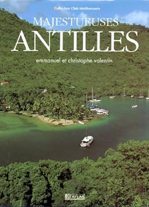 Majestueuses Antilles - Christophe Valentin