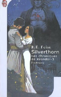 Les chroniques de Krondor Tome III : Silverthorn - Raymond Elias Feist