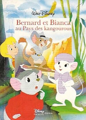 Seller image for Bernard et Bianca au pays des kangourous - Walt Disney for sale by Book Hmisphres